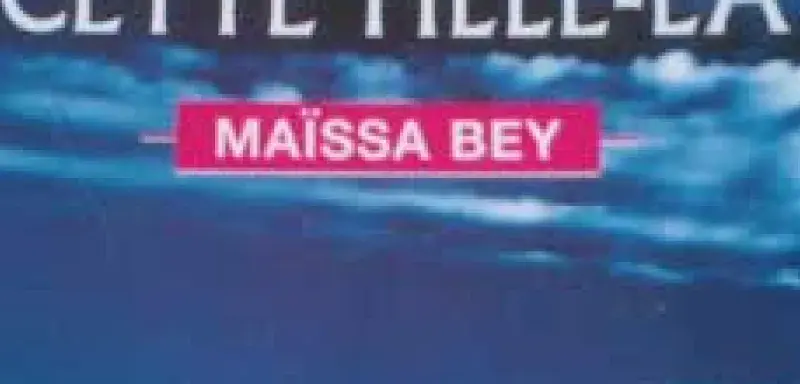 Cette Fille-là, roman de Maissa Bey