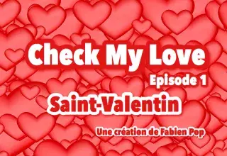 #CheckMyLove série sur les application de rencontres